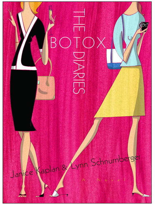 Title details for The Botox Diaries by Janice Kaplan - Available